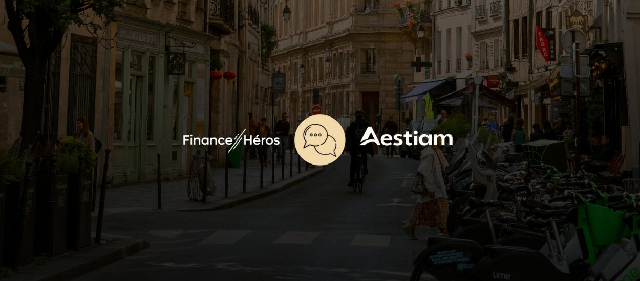 Aestiam partage sa vision de l’immobilier à taille humaine dans Finance Héros