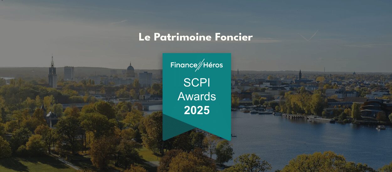 SCPI AWARDS 2025 : Le Patrimoine Foncier
